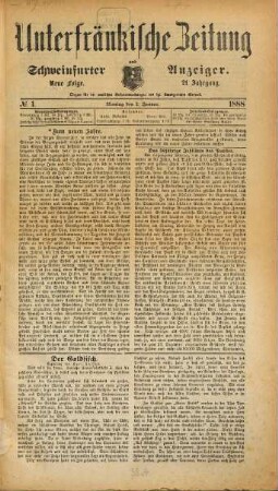 Unterfränkische Zeitung und Schweinfurter Anzeiger. 1888 = Jg. 21, [1]