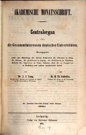 Akademische Monatsschrift : Zentralorgan für d. Gesamtinteressen deutscher Universitäten. 3. 1851