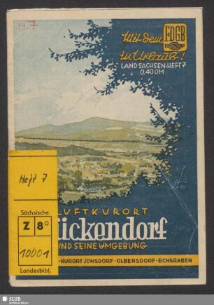 Luftkurort Lückendorf und seine Umgebung : Kurort Oybin, Kurort Jonsdorf, Olbersdorf, Eichgraben