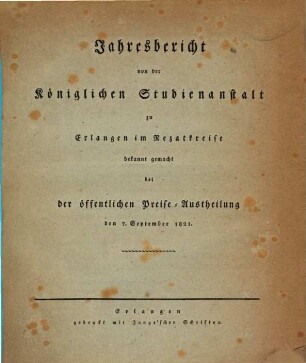Jahresbericht über die Königliche Studienanstalt zu Erlangen : für das Studienjahr .... 1821