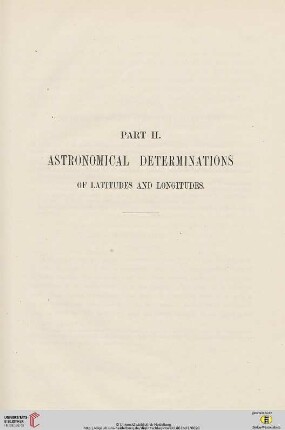 Part II: Astronomical Determinations of Latitudes and Longitudes