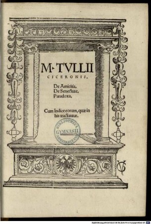M. Tullii Ciceronis de amicitia, de senectude, paradoxa