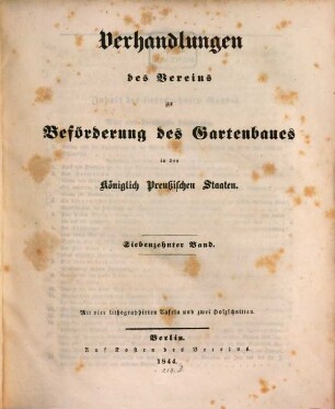 Verhandlungen des Vereines zur Beförderung des Gartenbaues in den Königlich Preussischen Staaten. 17. 1844