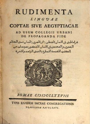 Rudimenta Linguae Coptae Sive Aegyptiacae : Ad Usum Collegii Urbani De Propaganda Fide ...