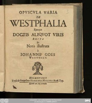 Opuscula Varia De Westphalia Eiusque Doctis Aliquot Viris