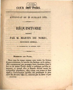 Attentat du 28. Juillet 1835, 6. Réquisitoire, prononcé par M. Martin du , procureur géneral, à l'audience du 10. Fevr. 1836