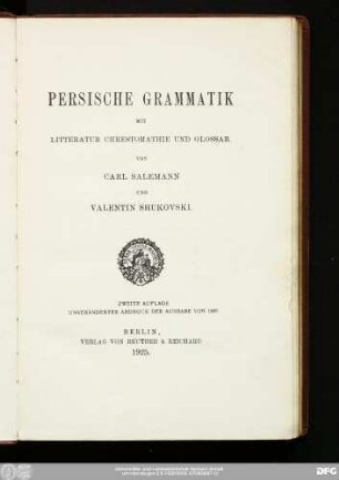Persische Grammatik : mit Litteratur, Chrestomathie und Glossar