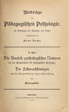 Beiträge zur pädagogischen Pathologie. 2. 1897