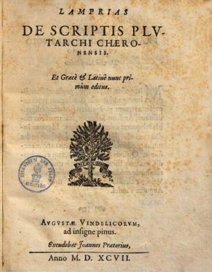 Lamprias, de scriptis Plutarchi Cheronensis : Et graece et latine nunc primum editus