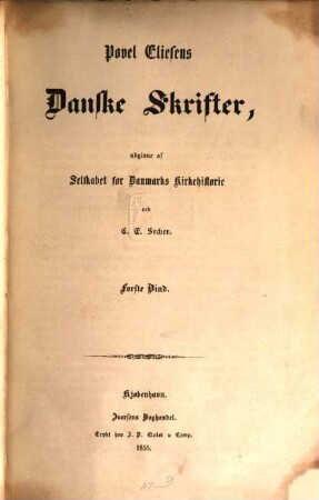 Danske Skrifter, udgivne af Selskabet for Danmarks Kirbehistorie vnd C. E. Secher, 1