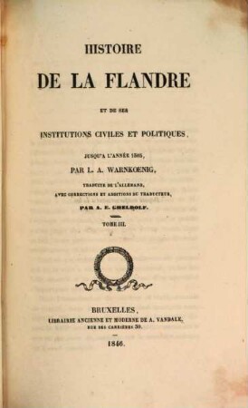 Histoire de la Flandre et de ses institutions civiles et politiques jusqu'à l'année 1305. 3