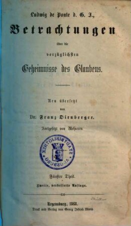 Ludwig de Ponte, d. G. J., Betrachtungen über die vorzüglichsten Geheimnisse unseres Glaubens, 5