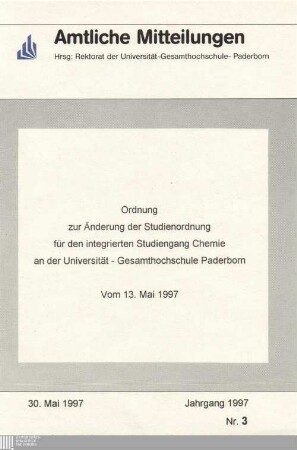 Ordnung zur Änderung der Studienordnung für den integrierten Studiengang Chemie an der Universität - Gesamthochschule Paderborn : vom 13. Mai 1997