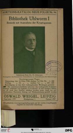1: Bibliothek Uhlworm: Botanik mit Ausnahme der Kryptogamen : Versteigerungs-Tage: Donnerstag, den 12. Febr., Freitag, den 13. Febr. 1920 (Katalog Nr. 94)