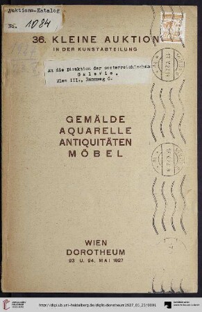 Nr. 36: Kleine Auktion in der Kunstabteilung / Dorotheum Wien: Gemälde, Aquarelle, Miniaturen, Antiquitäten, Waffen, Möbel : Versteigerung: Montag, den 23. und Dienstag, den 24. Mai