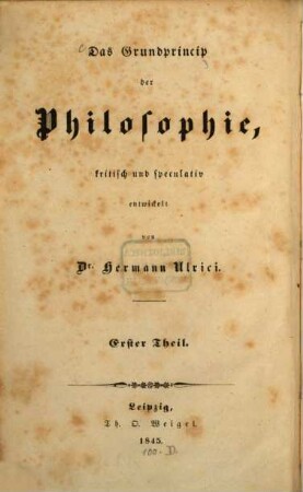 Das Grundprincip der Philosophie. 1, Geschichte und Kritik der Principien der neueren Philosophie