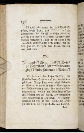 XV. Insinuate? Reinsinuate? Kompaßschreiben? Protokollsauszüge? Indossationen? Noten?