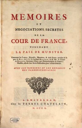 Mémoires et négociations secrètes de la cour de France touchant la paix de Munster