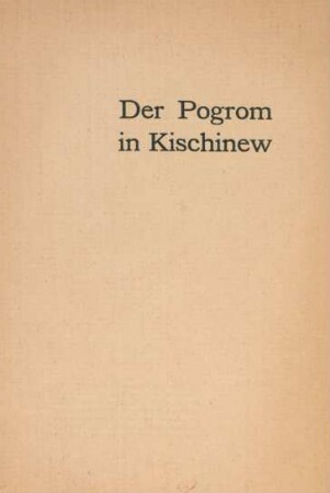 Der Pogrom in Kischinew