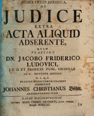 Dissertatio Juridica, De Judice Extra Acta Aliquid Adserente