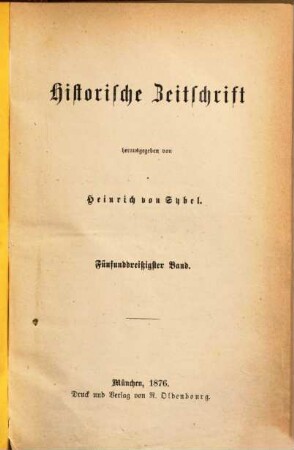 Historische Zeitschrift : HZ. 35. 1876