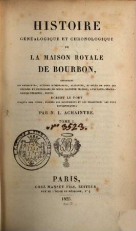 Histoire genealogique et chronologique de la maison royale de Bourbon, 1