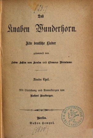 Des Knaben Wunderhorn : alte deutsche Lieder. 2