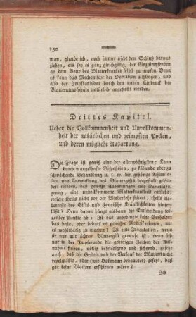 Drittes Kapitel. Ueber die Vollkommenheit und Unvollkommenheit der natürlichen und geimpften Pocken und deren mögliche Ausartung