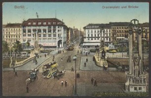 Ansichtskarte Verkehrsknotenpunkt "Oranienplatz und Brücke", koloriert