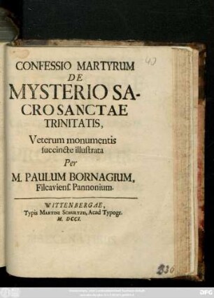 Confessio Martyrum De Mysterio Sacrosanctae Trinitatis, Veterum monumentis succincte illustrata