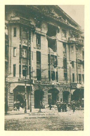 "Straßenkämpfe in Berlin. Das zerstörte Gebäude des Vorwärts"