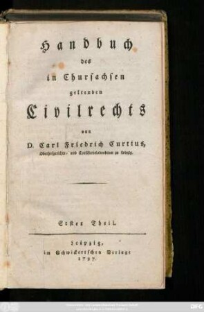 Theil 1: Handbuch des in Chursachsen geltenden Civilrechts