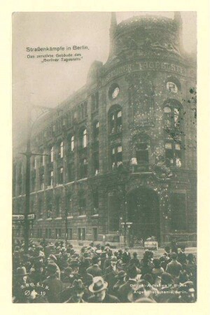 Straßenkämpfe in Berlin. Das zerstörte Gebäude des "Berliner Tageblatts".