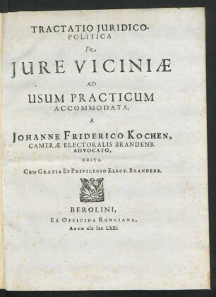 Tractatio Iuridico-Politica De Iure Viciniae Ad Usum Practicum Accommodata