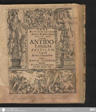 Matthiae Untzeri Antidotarium pestilentiae : in duos libros tributum