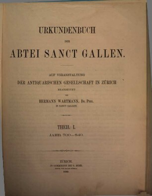 Urkundenbuch der Abtei Sanct Gallen, Theil 1. Jahr 700 - 840