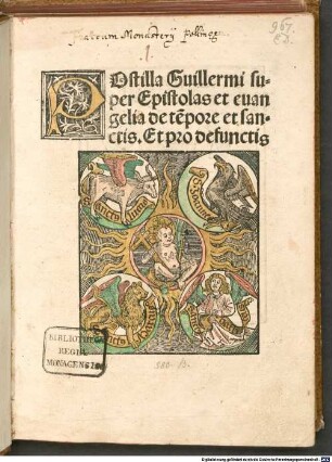 Postilla Guillermi super Epistolas et euangelia de te[m]pore et sanctis. Et pro defunctis