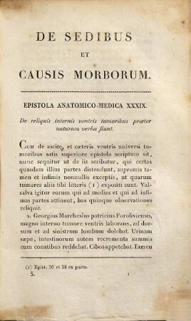 De sedibus et causis morborum per anatomen indagatis : libri quinque: in quibus continentur dissectiones et animadversiones propemodum innumerae, medicis, chirurgis, anatomicis profuturae, 5
