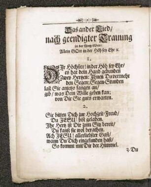 Das ander Lied/ nach geendigter Trauung in der Sing-Weis: Allein Gott in der Höh sey Ehr ...