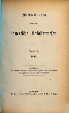Mittheilungen über das bayerische Katasterwesen. 10. 1882