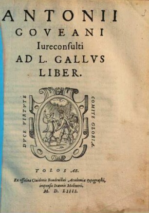 Antonii Goveani Iureconsulti Ad L. Gallvs Liber