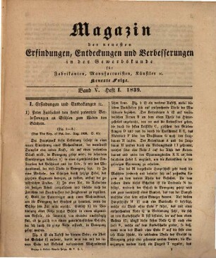 Magazin der neuesten Erfindungen, Entdeckungen und Verbesserungen der Engländer, Franzosen, Italiener, Amerikaner und deutschen in der gesammten Gewerbekunde. 5,1. 1839