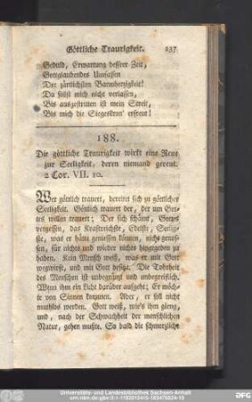 188. Die göttliche Traurigkeit wirkt eine Reue zur Seeligkeit, deren niemand gereut. 2 Cor. VII. 10.