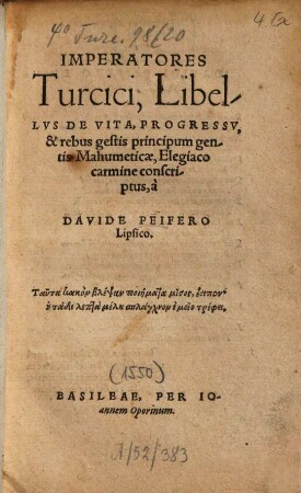 Imperatores Turcici, Libellus de Vita Progressu et rebus gestis principum gentis Mahumeticae elegiaco Carmine Conscriptus