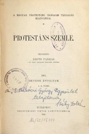 Protestáns szemle : a Magyar Protestáns Közleművelődési Egyesület folyóirata, 7. 1895