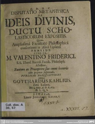 Disputatio metaphysica de ideis divinis, ductu scholasticorum expositis