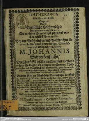 Leichpredigt ... bey der Sepultur des Hn. Joh. Schreckenfuchs