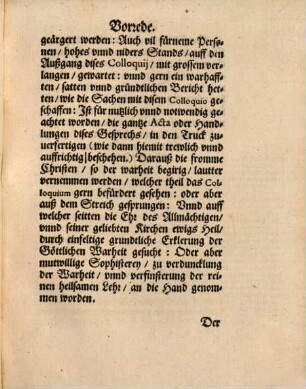 Acta Des Colloquij, zwischen den Würtenbergischen Theologen, vnd D. Ioanne Pistorio, zu Baden gehalten : Auß welchem (durch einverleibte, gewechselte, ergangene Schrifften vnnd Protocoll) grundtlich erlernet werden kan, was vor anfang des gehaltnen Gesprechs, auch in wehrendem Colloquio, vnd nach end desselbigen, gehandelt worden