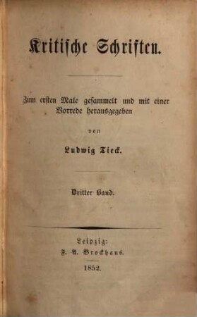 Kritische Schriften : zum erstenmale gesammelt und mit einer Vorrede herausgegeben. 3, Dramaturgische Blätter, erster Theil