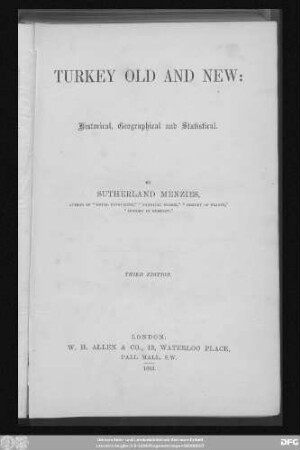 Turkey old and new : historical, geographical and statistical